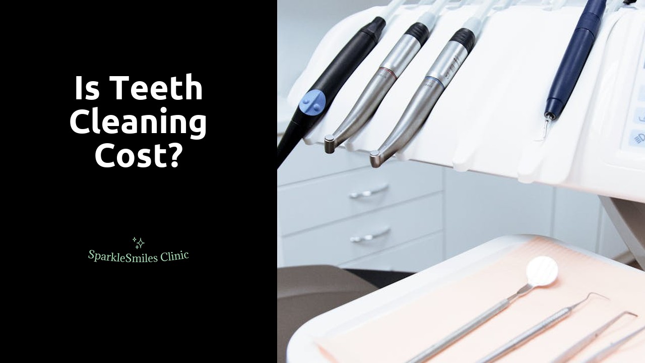 Is teeth cleaning cost?